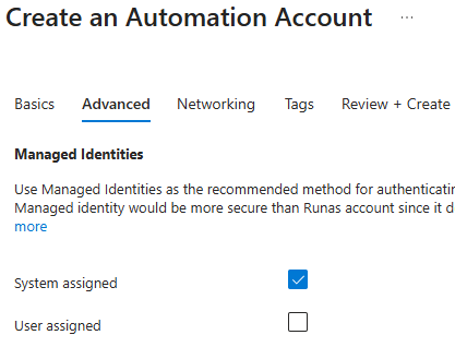 Create an Automation Account - Advanced tab with System assigned ticked