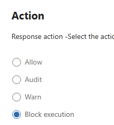 Indicator Action page showing Allow, Audit, Warn and Block execution